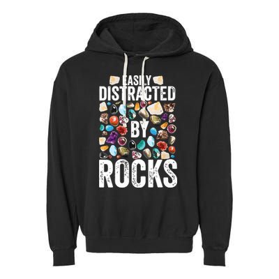 Geology Easily Distracted By Rocks For Geologist Garment-Dyed Fleece Hoodie