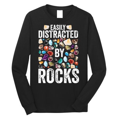 Geology Easily Distracted By Rocks For Geologist Long Sleeve Shirt