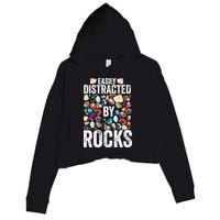 Geology Easily Distracted By Rocks For Geologist Crop Fleece Hoodie