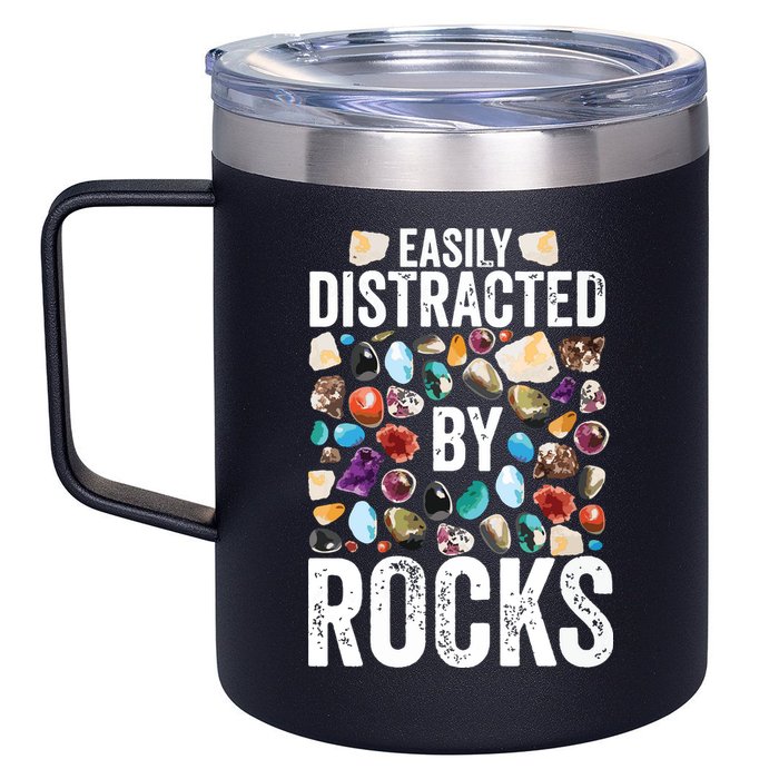 Geology Easily Distracted By Rocks For Geologist 12oz Stainless Steel Coffee Mug