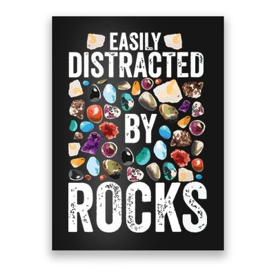 Geology Easily Distracted By Rocks For Geologist Poster