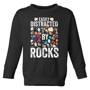 Geology Easily Distracted By Rocks For Geologist Toddler Sweatshirt