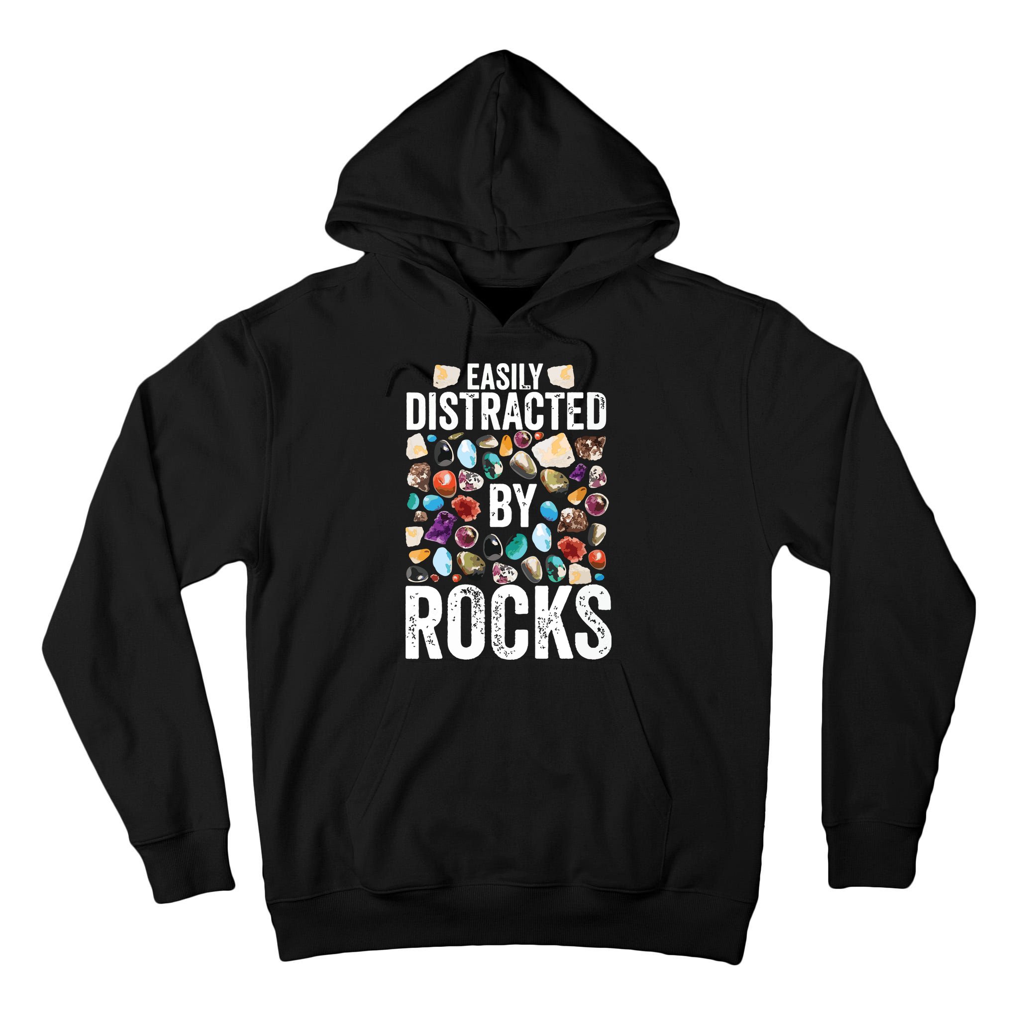 Geology Easily Distracted By Rocks For Geologist Tall Hoodie
