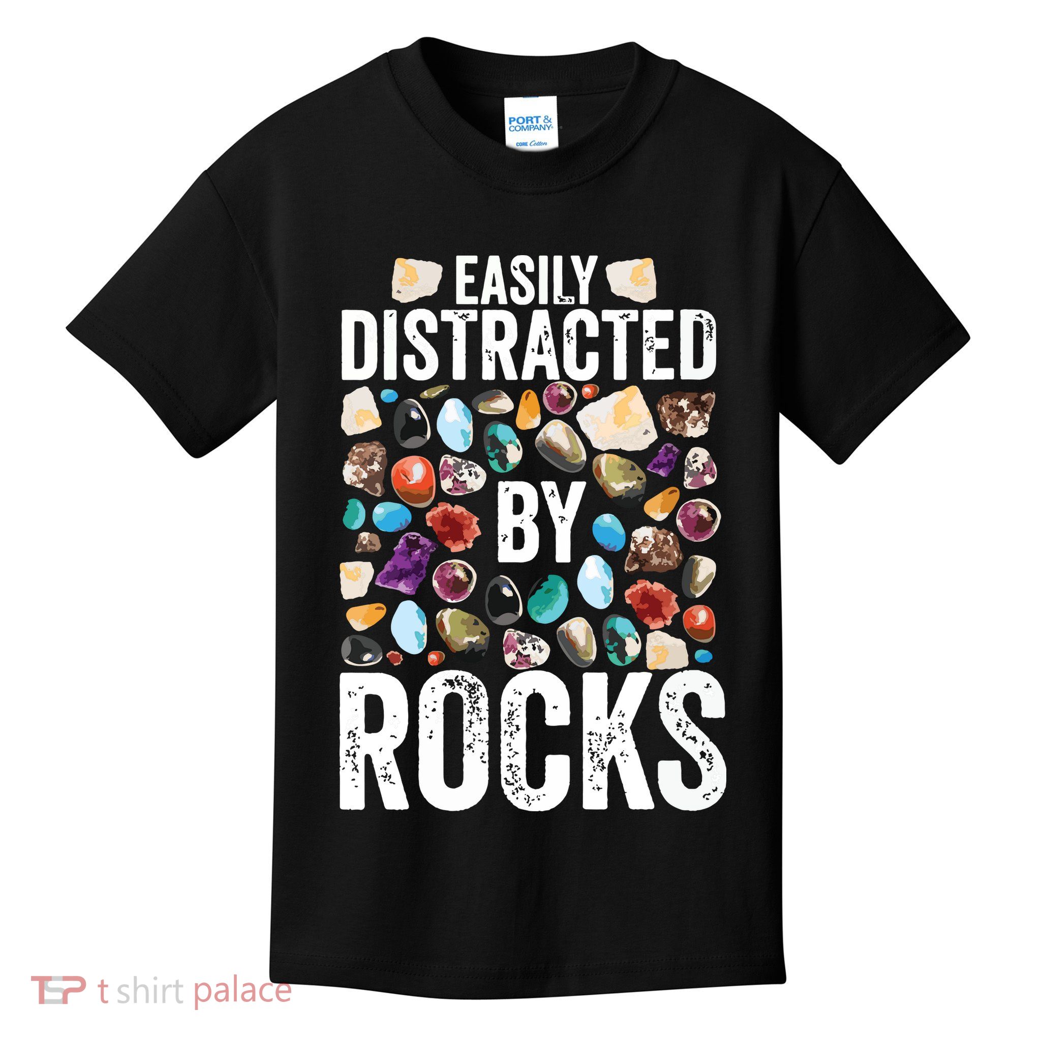 Geology Easily Distracted By Rocks For Geologist Kids T-Shirt
