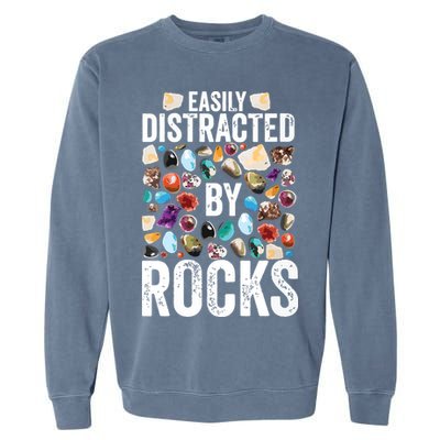 Geology Easily Distracted By Rocks For Geologist Garment-Dyed Sweatshirt