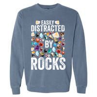 Geology Easily Distracted By Rocks For Geologist Garment-Dyed Sweatshirt