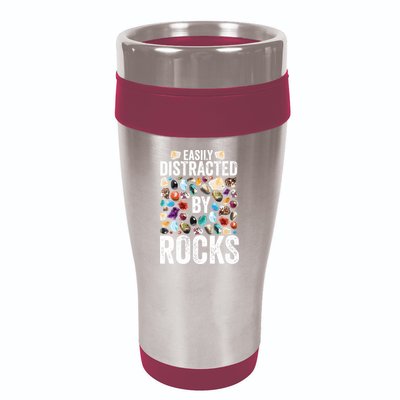Geology Easily Distracted By Rocks For Geologist 16oz Travel Tumbler