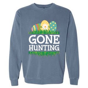 Gone Easter Egg Hunting Gift Garment-Dyed Sweatshirt