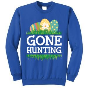 Gone Easter Egg Hunting Gift Sweatshirt