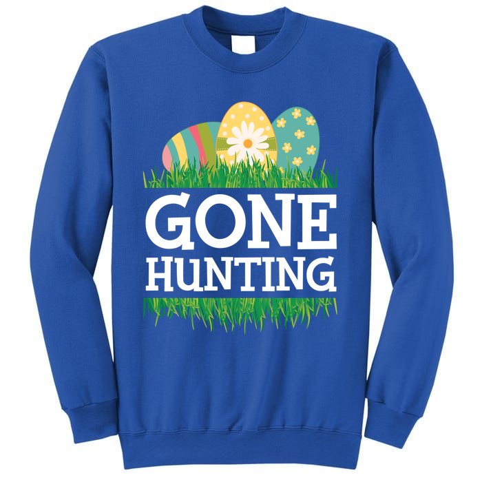 Gone Easter Egg Hunting Gift Sweatshirt