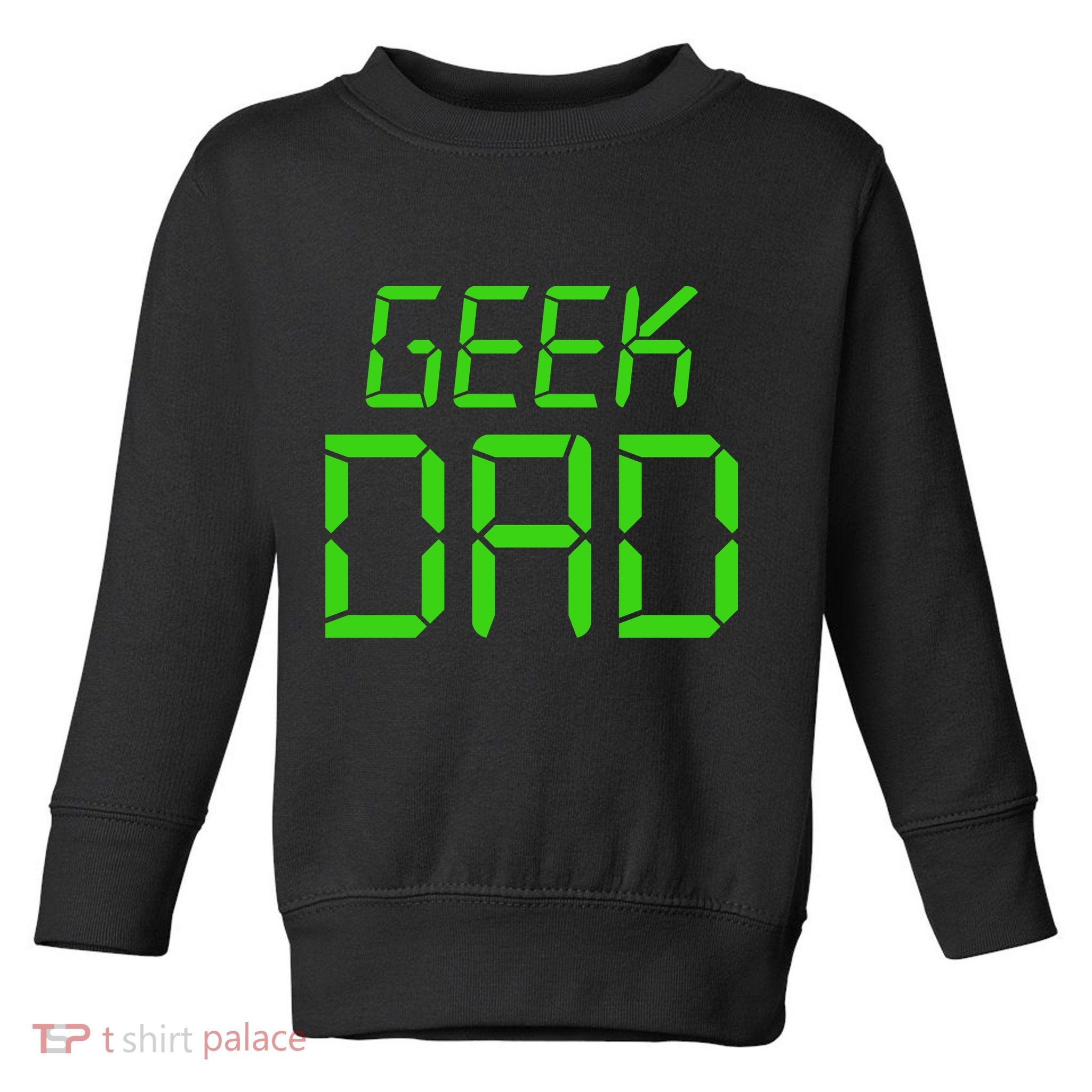 Geek Dad Toddler Sweatshirt