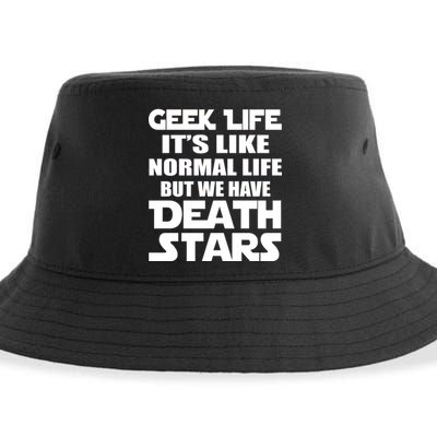 Geek Life Is Normal But We Have Death Stars Sustainable Bucket Hat