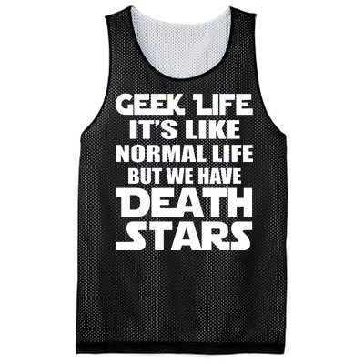 Geek Life Is Normal But We Have Death Stars Mesh Reversible Basketball Jersey Tank