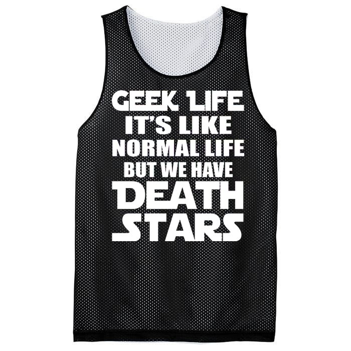 Geek Life Is Normal But We Have Death Stars Mesh Reversible Basketball Jersey Tank