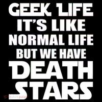 Geek Life Is Normal But We Have Death Stars Tall Sweatshirt