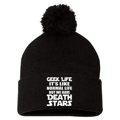 Geek Life Is Normal But We Have Death Stars Pom Pom 12in Knit Beanie