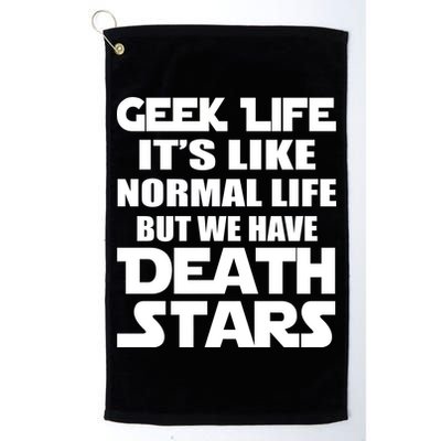 Geek Life Is Normal But We Have Death Stars Golf Towel