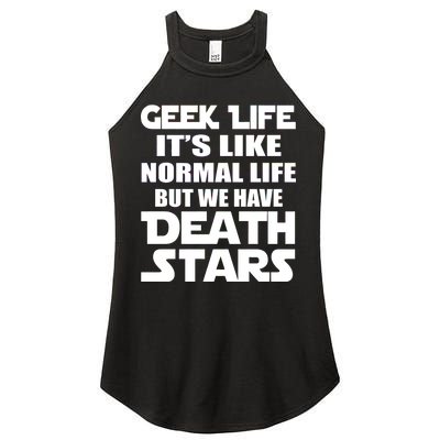 Geek Life Is Normal But We Have Death Stars Women's Perfect Tri Rocker Tank