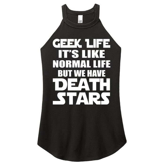 Geek Life Is Normal But We Have Death Stars Women's Perfect Tri Rocker Tank