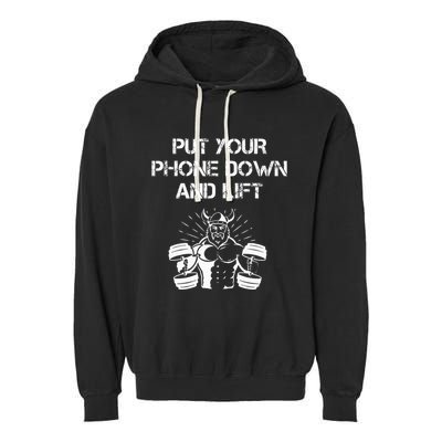 Gym Etiquette Fitness Rules Put Your Phone Down And Lift Garment-Dyed Fleece Hoodie