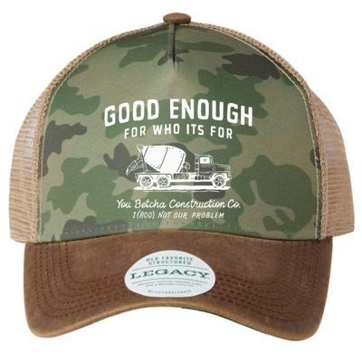 Good Enough For Who ItS For You Betcha Construction Legacy Tie Dye Trucker Hat