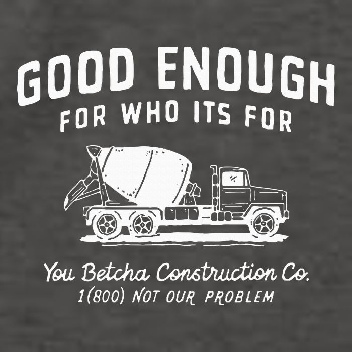 Good Enough For Who ItS For You Betcha Construction Vector Backpack