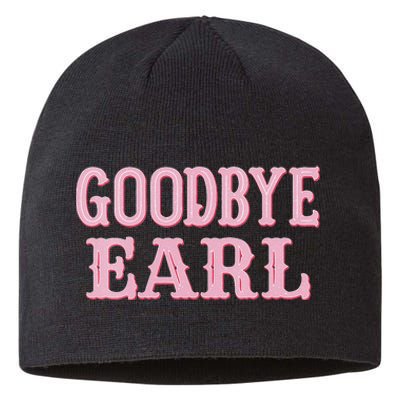 Goodbye Earl Funny Sayings Cow Country Western Concert Sustainable Beanie