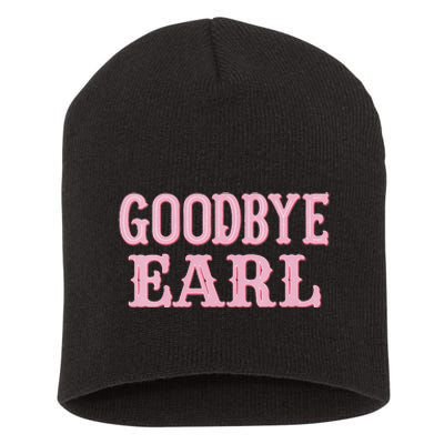 Goodbye Earl Funny Sayings Cow Country Western Concert Short Acrylic Beanie