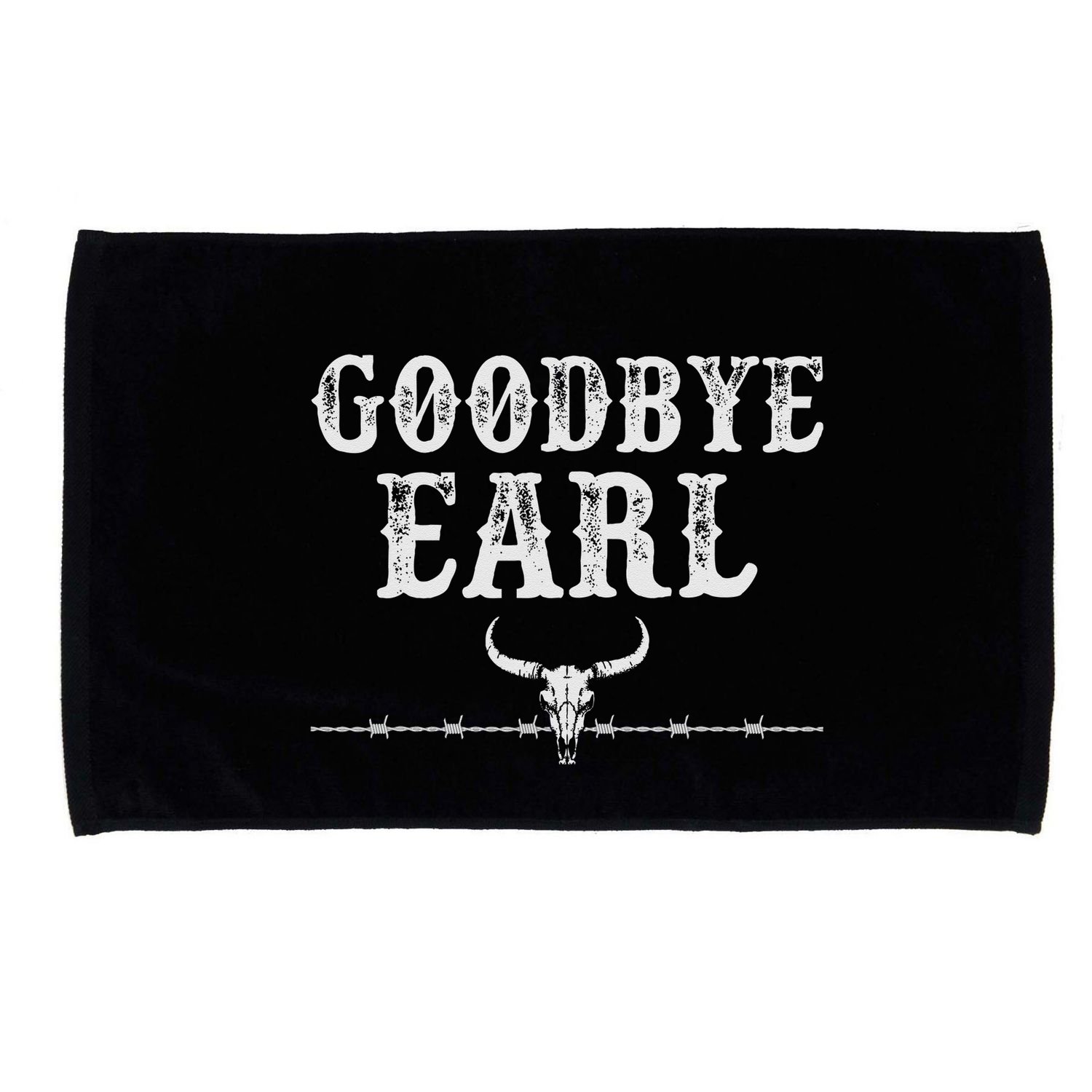 Goodbye Earl Funny Sayings Country Western Concert Microfiber Hand Towel
