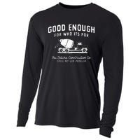 Good Enough For Who ItS For You Betcha Construction Cooling Performance Long Sleeve Crew