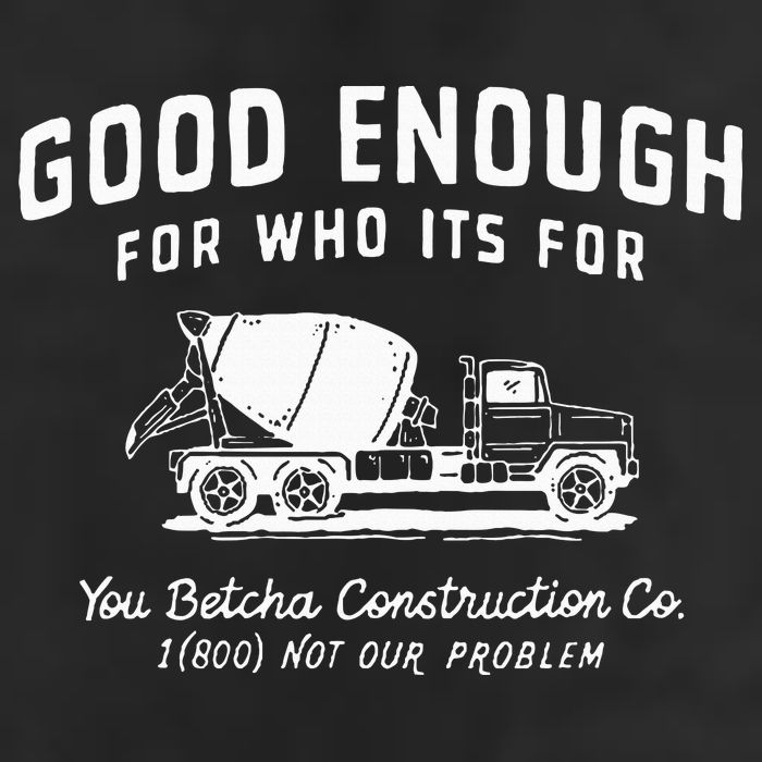 Good Enough For Who ItS For You Betcha Construction Microfiber Hand Towel