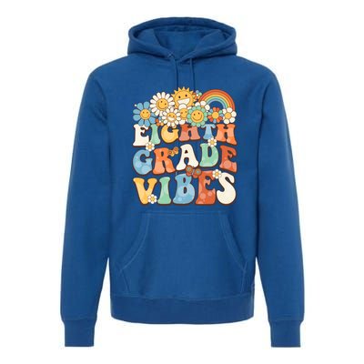 Groovy Eighth Grade Vibes Retro Teacher First Day Of School Gift Premium Hoodie