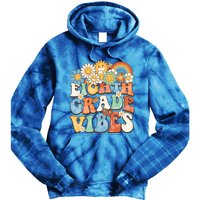 Groovy Eighth Grade Vibes Retro Teacher First Day Of School Gift Tie Dye Hoodie