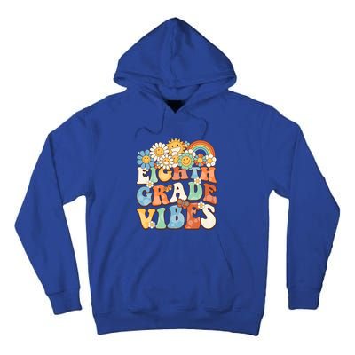 Groovy Eighth Grade Vibes Retro Teacher First Day Of School Gift Tall Hoodie