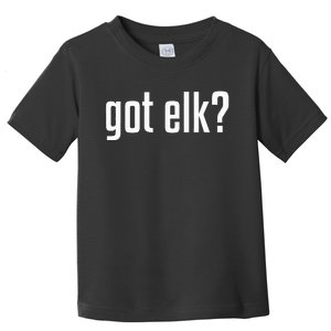 Got Elk Got Elk Toddler T-Shirt