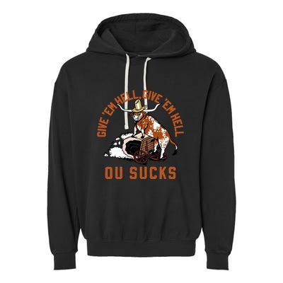 Give Em Hell Give Em Hell Ou Sucks Garment-Dyed Fleece Hoodie