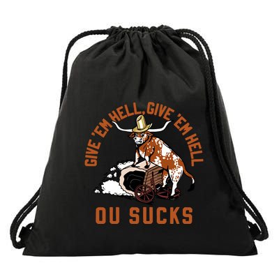 Give Em Hell Give Em Hell Ou Sucks Drawstring Bag