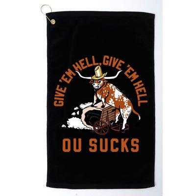 Give Em Hell Give Em Hell Ou Sucks Golf Towel