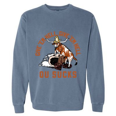 Give Em Hell Give Em Hell Ou Sucks Garment-Dyed Sweatshirt