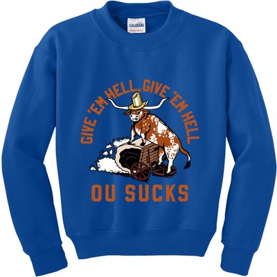 Give Em Hell Give Em Hell Ou Sucks Kids Sweatshirt