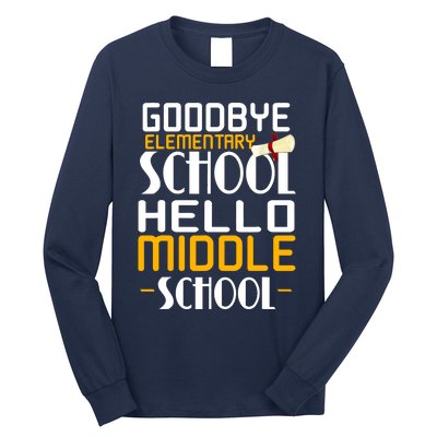 Goodbye Elementary Hello Middle School graduate Gift Long Sleeve Shirt