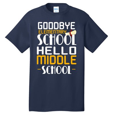 Goodbye Elementary Hello Middle School graduate Gift Tall T-Shirt