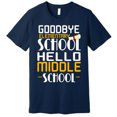 Goodbye Elementary Hello Middle School graduate Gift Premium T-Shirt