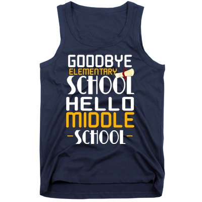 Goodbye Elementary Hello Middle School graduate Gift Tank Top