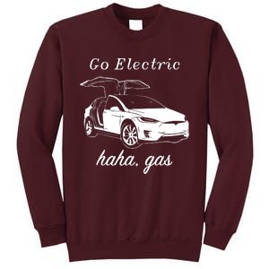 Go Electric Haha Gas Tall Sweatshirt