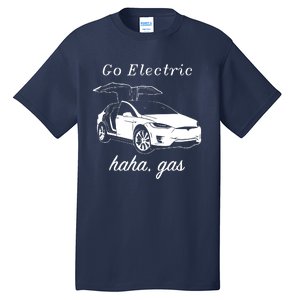 Go Electric Haha Gas Tall T-Shirt