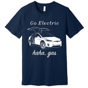 Go Electric Haha Gas Premium T-Shirt