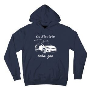 Go Electric Haha Gas Tall Hoodie