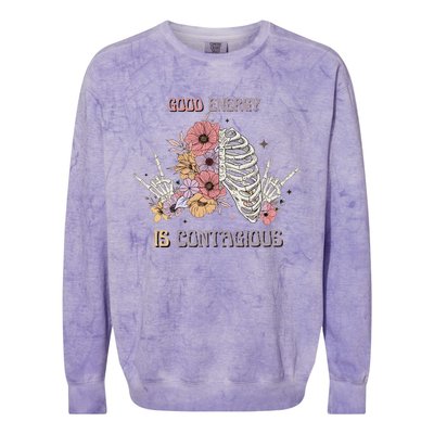 Good Energy Is Contagious Colorblast Crewneck Sweatshirt