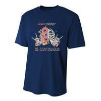 Good Energy Is Contagious Performance Sprint T-Shirt